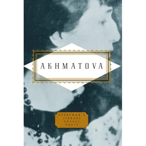 Akhmatova: Poems: Edited by Peter Washington