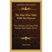 The Man Who Talks with the Flowers: The Intimate Life Story of Dr. George Washington Carver