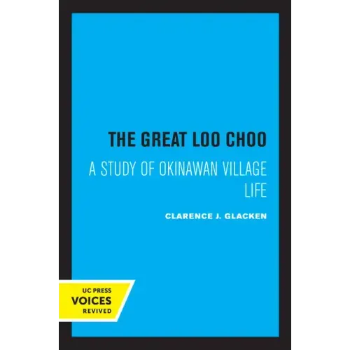 The Great Loochoo: A Study of Okinawan Village Life