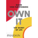 Own It: The Secret to Life