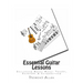Essential Guitar Lessons: Including Basic Music Theory, Keyboard & Songwriting