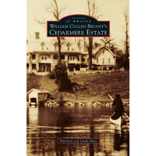 William Cullen Bryant S Cedarmere Estate