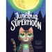 Junebug and the Supermoon