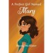 A Perfect Girl Named Mary