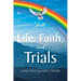 Life, Faith, and Trials