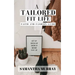 A Tailored Fit Life: Faith and Fashion Guide