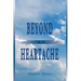 Beyond Heartache: Comfort & Hope for Hurting People