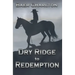 Dry Ridge to Redemption