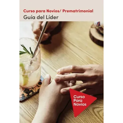 Curso Para Novios - Guía del Líder Softcover Pre-Marriage Course Leader's Guide Revised and Updated, Spanish Edition