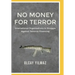 No Money for Terror: International Organizations in the Struggle against the Financing of Terrorism; The Case of FATF