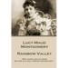 Lucy Maud Montgomery - Rainbow Valley: "She looks like an angel but she is a holy terror for mischief."