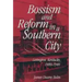 Bossism & Reform in Southern City
