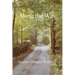 Along the Way: Taking Care of Each Other on Our Way to Heaven