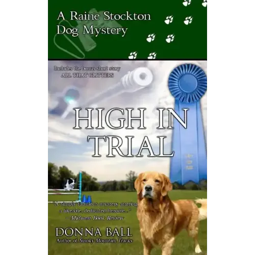 High in Trial: A Raine Stockton Dog Mystery