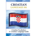 Croatian Vocabulary: A Croatian Language Guide