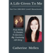 A Life Given to Me: Part Two: 1982-2019 Lowell Massachusetts