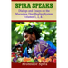 Spira Speaks: Dialogs and Essays on the Mucusless Diet Healing System Volume 1, 2, & 3
