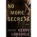 No More Secrets