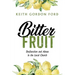 Bitter Fruit: Dysfunction and Abuse in the Local Church