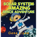 Solar System Amazing Space Adventure: picture book for kids of all ages