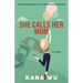 She Calls Her Mom