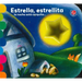 Estrella, Estrellita, La Noche Esta Cer