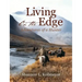 Living on the Edge: Adventures of a Hunter