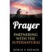 Prayer: Partnering with the Holy Spirit