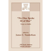 No One Spoke Ill of Her: Essays on Judith