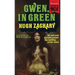 Gwen, in Green (Paperbacks from Hell)