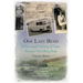 One Last Bend - A personal history of Peter Henry's travelling shop