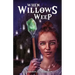 When Willows Weep