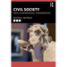 Civil Society: Ideas, Interpretations, Transgressions