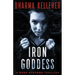 Iron Goddess: A Shea Stevens Thriller