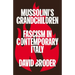 Mussolini's Grandchildren: Fascism in Contemporary Italy