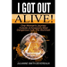 I Got Out Alive!: One Woman's Journey Outside of America's Most Dangerous Cult, The Illuminati