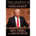 Trumped!: The Inside Story of the Real Donald Trump-His Cunning Rise and Spectacular Fall