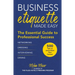 Business Etiquette Made Easy: The Essential Guide to Professional Success