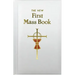 First Mass Book: An Easy Way of Participating at Mass for Boys and Girls