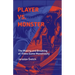 Player vs. Monster: The Making and Breaking of Video Game Monstrosity