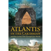 Atlantis in the Caribbean: And the Comet That Changed the World