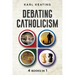 Debating Catholicism