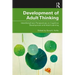 Development of Adult Thinking: Interdisciplinary Perspectives on Cognitive Development and Adult Learning