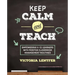 Keep Calm and Teach: Empowering K-12 Learners with Positive Classroom Management Routines