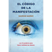 El Codigo de La Manifestacion: 12 Poderes