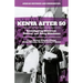Kenya After 50: Reconfiguring Historical, Political, and Policy Milestones