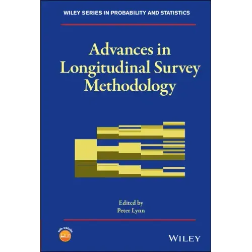 Advances in Longitudinal Survey Methodology