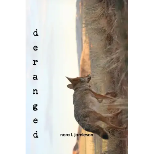 Deranged