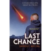 Last Chance: A Future Apocalypse Caught in a Trilogy