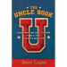The Uncle Book: Everything You Need to Know to Be a Kid's Favorite Relative